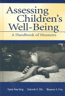 Assessing children's well-being : a handbook of measures /