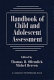 Handbook of child and adolescent assessment /