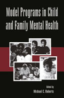 Model programs in child and family mental health /