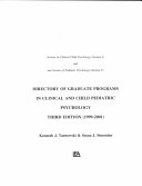 Directory of graduate programs in clinical and child pediatric psychology, (1999-2000) /