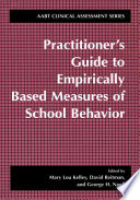 Practitioner's guide to empirically based measures of school behavior /