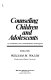 Counseling children and adolescents : an anthology of contemporary techniques /