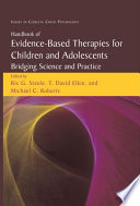 Handbook of evidence-based therapies for children and adolescents : bridging science and practice /