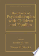 Handbook of psychotherapies with children and families /