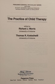 The Practice of child therapy /