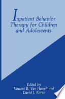 Inpatient behavior therapy for children and adolescents /