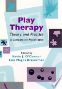 Play therapy theory and practice : a comparative presentation /