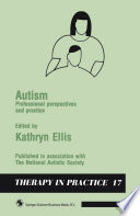 Autism : professional perspectives and practice /