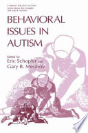 Behavioral issues in autism /