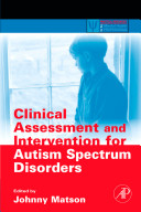 Clinical assessment and intervention for autism spectrum disorders /