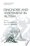 Diagnosis and assessment in autism /