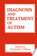 Diagnosis and treatment of autism /