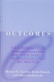 Outcomes for children and youth with emotional and behavioral disorders and their families : programs and evaluation best practices /