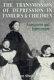 The Transmission of depression in families and children : assessment and intervention /