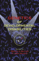 Genetics of developmental disabilities /