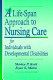 A life-span approach to nursing care for individuals with developmental disabilities /