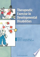 Therapeutic exercise in developmental disabilities /
