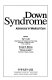Down syndrome : advances in medical care /