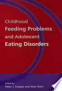 Childhood feeding problems and adolescent eating disorders /