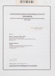 Attention-deficit/hyperactivity disorder : abstracts of the psychological and behavioral literature, 1971-1994 /