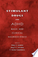 Stimulant drugs and ADHD : basic and clinical neuroscience /