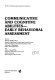 Communicative and cognitive abilities : early behavioral assessment /