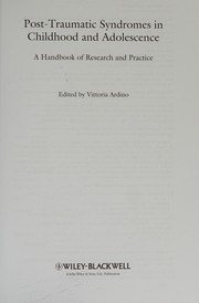 Post-traumatic syndromes in childhood and adolescence : a handbook of research and practice /