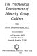 The Psychosocial development of minority group children /