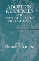 Adoption resources for mental health professionals /
