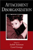 Attachment disorganization /