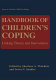 Handbook of children's coping : linking theory and intervention /