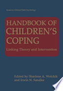 Handbook of children's coping : linking theory and intervention /