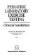 Pediatric laboratory exercise testing : clinical guidelines /