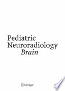 Pediatric neuroradiology /