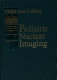 Pediatric nuclear imaging /