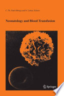 Neonatology and blood transfusion : proceedings of the twenty-eighth international symposium on blood transfusion, Groningen, NL /