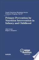 Primary prevention by nutrition intervention in infancy and childhood /