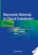Bioceramic Materials in Clinical Endodontics /