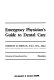 Emergency physician's guide to dental care /