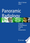 Panoramic radiology : seminars on maxillofacial imaging and interpretation /