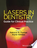 Lasers in dentistry : guide for clinical practice /