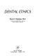 Dental ethics /