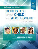McDonald and Avery's dentistry for the child and adolescent /