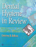 Dental hygiene in review /
