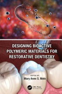 Designing bioactive polymeric materials for restorative dentistry /