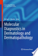 Molecular diagnosis of skin diseases /