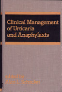 Clinical management of urticaria and anaphylaxis /