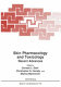 Skin pharmacology and toxicology : recent advances /