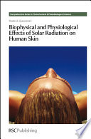 Biophysical and physiological effects of solar radiation on human skin /