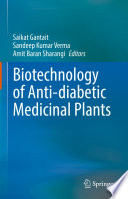 Biotechnology of Anti-diabetic Medicinal Plants /